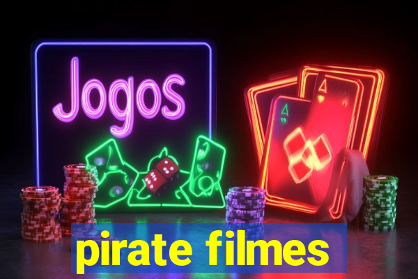 pirate filmes